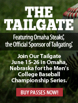 Buy passes now for our tailgate June 15-26 in Omaha for the Men's College Baseball Championship Series.