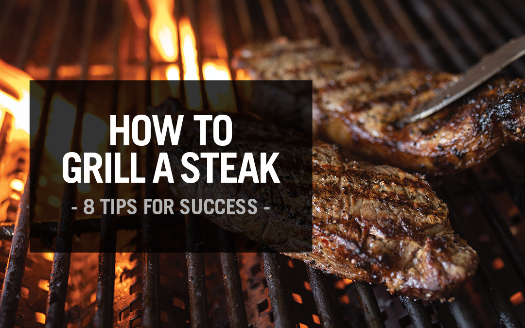 Steak on grill - how to grill a steak