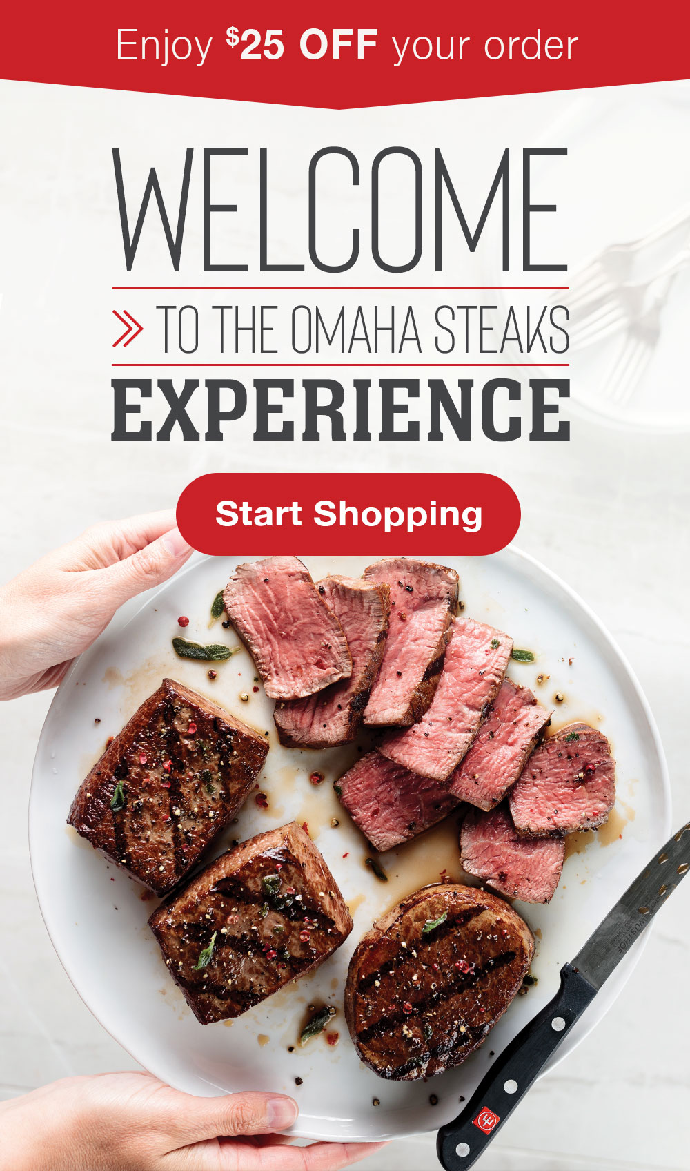 Enjoy $25 OFF | WELCOME TO THE OMAHA STEAKS EXPERIENCE || Start Shopping