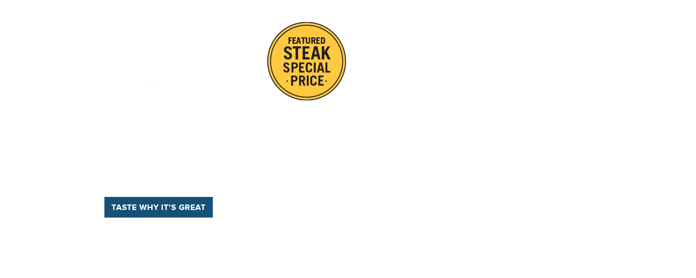 Today's Featured Steak | The Butcher's Cut Filet Mignon | Taste Why It's Great | Featured Steak, Special Price | Cut thick & Double-Trimmed!